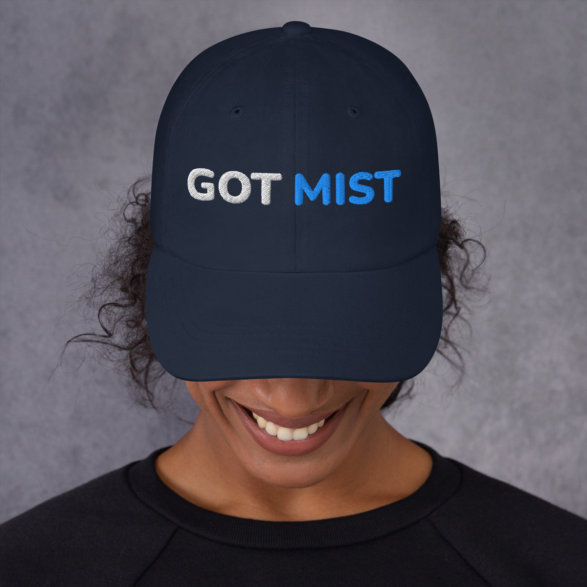 Got Mist Dad Hat